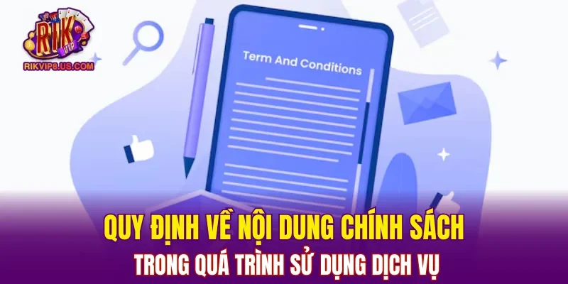 Quy định về nội dung chính sách trong quá trình sử dụng dịch vụ