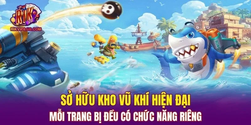 Sở hữu kho vũ khí hiện đại